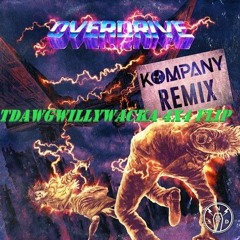 Space Laces - Overdrive (Kompany Remix) Tdawgwillywacka 4x4 Flip (FREE DOWNLOAD)