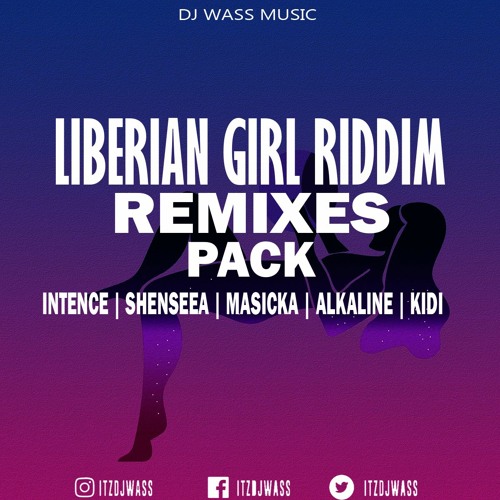 MJ Liberian Girl Riddim Remix Pack -  Shenseea, Masicka, Alkaline, Kidi (Download Link Below)