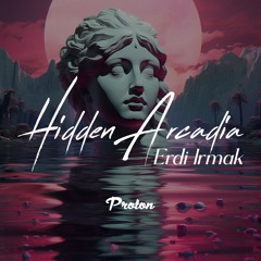 Erdi Irmak - Hidden Arcadia July 2024