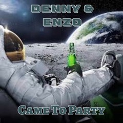 Denny & Enzo - Came To Party (Makina Sample)