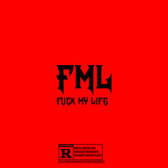 FML [Prod by. TrBeatz]