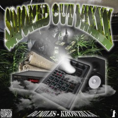 SMOKED OUT MIXXX w/ DJ MILE$