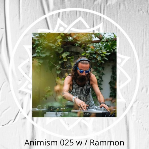 Animism 025 w/ Rammon (Vinyl only)