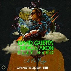 Play Hard V.S. Ride With Me V.S. Call Me Maybe (Davistepper Edit) [FREE DL]