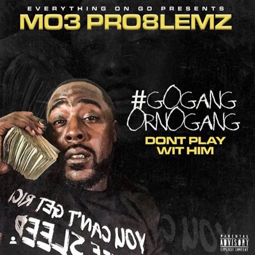 Mo3 Pro8lemz Dont Play With Him produced by umm Sosa