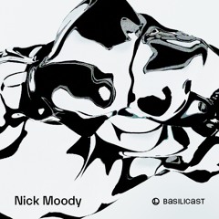 BASILICAST 008 - Nick Moody