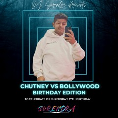 Chutney Vs Bollywood - Bday Edition