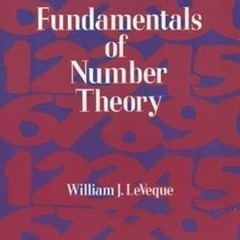 get [❤ PDF ⚡] Fundamentals of Number Theory (Dover Books on Mathematic