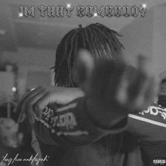Im That Somebody [ Prod By : Chris GTTM ]