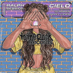 Ralph Session - Cielo (Dj Romain Remix)