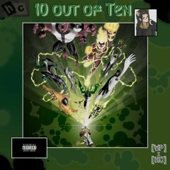 10 Out Of Ten (Ben 10 Cypher) It's Wolf X n0body! Ft, BlackFrost Hee Ho, Terechi, Yung Pms and More