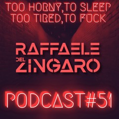 RAFFAELE DEL ZINGARO - PODCAST#51