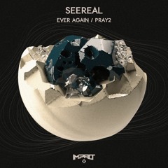 Seereal - Pray2 [Premiere]