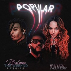 The Weeknd, Playboi Carti & Madonna - Popular (STVN LEON X Twan Edit)