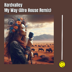 My Way (Afro House Remix)