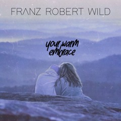 Your Warm Embrace (Radio Edit)