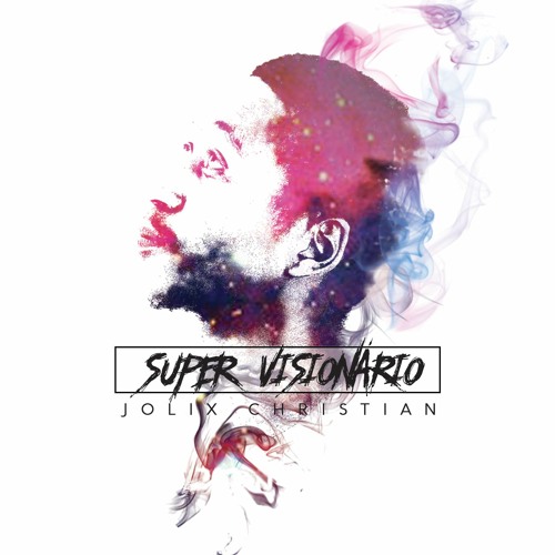 Jolix Christian - Super Visionario [Album]