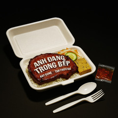 Anh Dang Trong Bep - Tan Thieu Gia x Say Gone