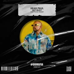 Sean Paul - Get Busy (ANDYRAVE Remix) [BUY=FREE DOWNLOAD]