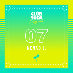 Club Soda Podcast #07 - Nenad J.