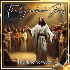 The Greatest Story Now Begins
