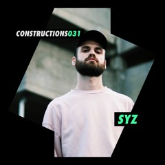 Syz | Constructions Podcast 031