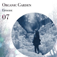 Organic Garden ✦ Ep. 7