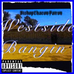 Westside Bangin’