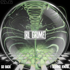 John Summit & RL Grime - Go Back x I Wanna Know (Sang’s edit)