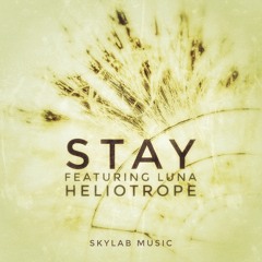 Heliotrope - Stay (feat. Luna) (Selmer Remix)