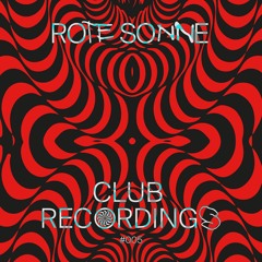 Rote Sonne Club Recordings 005 // Messiahwaits - 16th September 2022