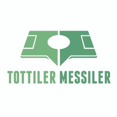 Tottiler Messiler #291 - TSL | LİDER GS, FB EVDE TAKILDI, BJK KEYİFSİZ, KARTAL, B. ALPER, TREZEGUET