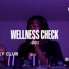 WELLNESS CHECK: 001 (JUN 27) [1-800-RAZ]