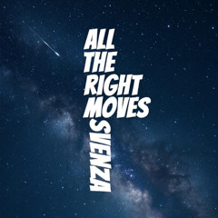 All The Right Moves - Svenza - ESX