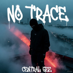 NO TRACE