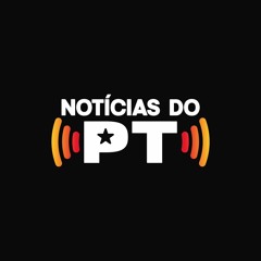 Notícias do PT | Segunda, 4 de setembro