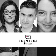 Premiera Pisma. Realne oczekiwania, czyli jakie?