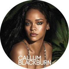 Rihanna - Pon De Replay (Callum Blackburn Edit)