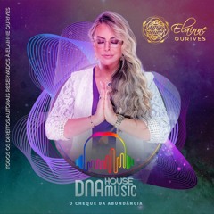 DNA House Music - InteNNso Ft. Elainne Ourives - O Cheque Da Abundância (Original Mix)