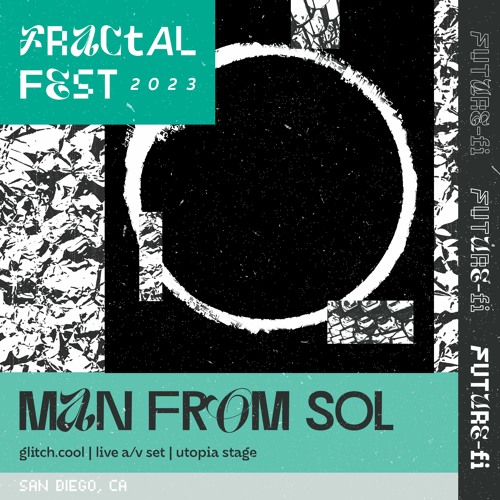 Ep. 4 - Fractalfest 2023 FutureFi Minimix - Man From Sol