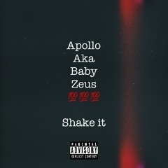 Shake it - Apollo aka baby Zeus (prod. Ac3)