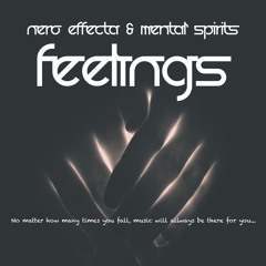 Nero Effecta & Mental Spirits - Feelings