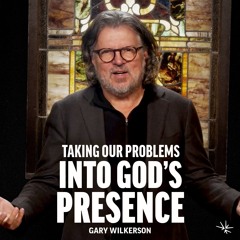 Taking Our Problems into God's Presence (Psalm 26) - Gary Wilkerson - January 28, 2024