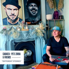 Cabarza, Pete Zorba & Friends "Different Stories" The Album (Radio Edits)