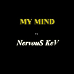 MY MIND