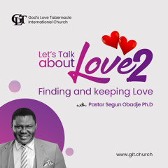 Let's Talk About Love II - Pastor Segun Obadje - SS20022022B