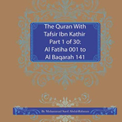 Access KINDLE 📮 Tafsir Ibn Kathir Part 1 of 30: Surah 1: Al Fatiha 001 To Surah 2: A