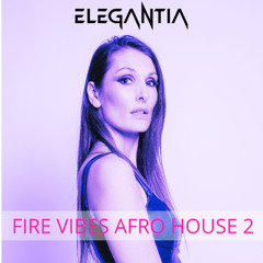 Fire Vibes Afro House 2