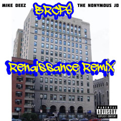 MIKE DEEZ - BRCPS “Renaissance Remix” (feat. The Nonymous JD)