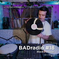 BADradio #18 | Black Pomade | Disco/House Vinyl Mix